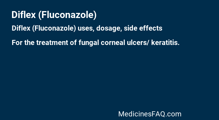 Diflex (Fluconazole)