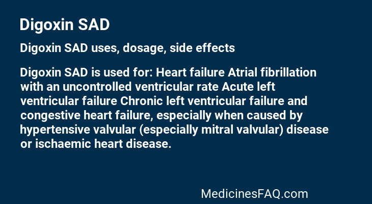 Digoxin SAD