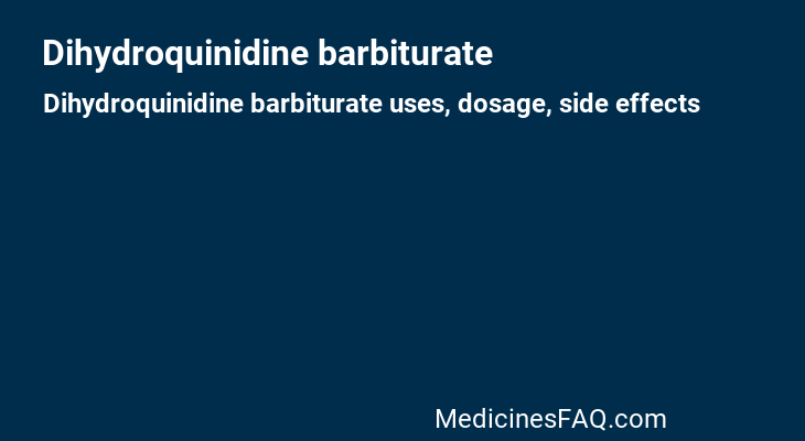 Dihydroquinidine barbiturate