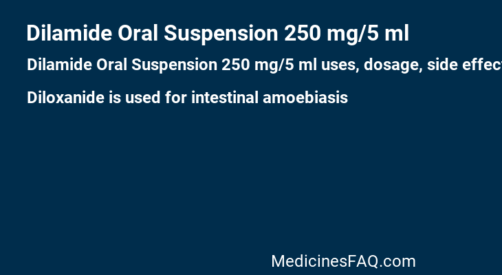 Dilamide Oral Suspension 250 mg/5 ml