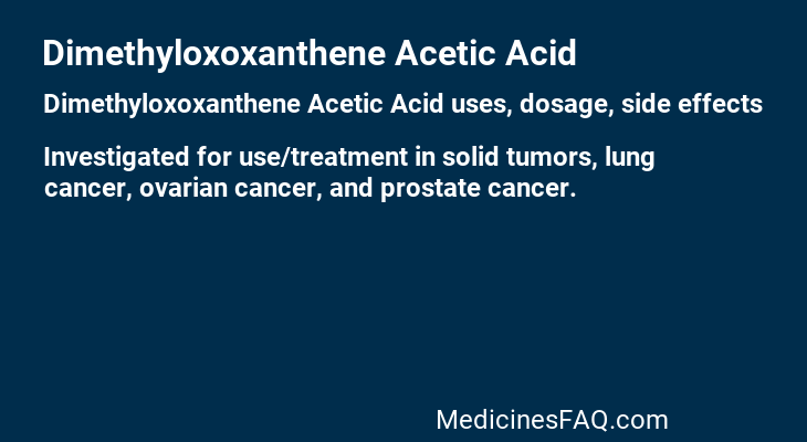 Dimethyloxoxanthene Acetic Acid