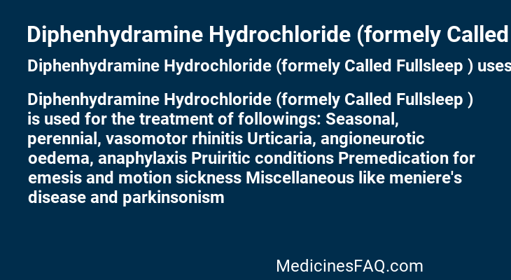 Diphenhydramine Hydrochloride (formely Called Fullsleep )