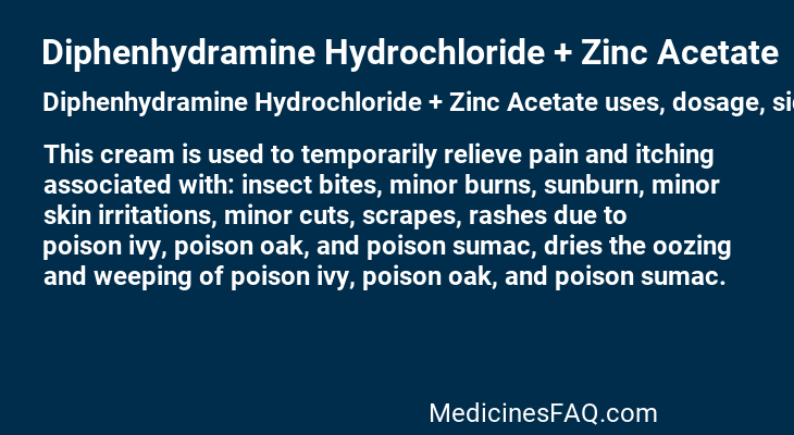 Diphenhydramine Hydrochloride + Zinc Acetate