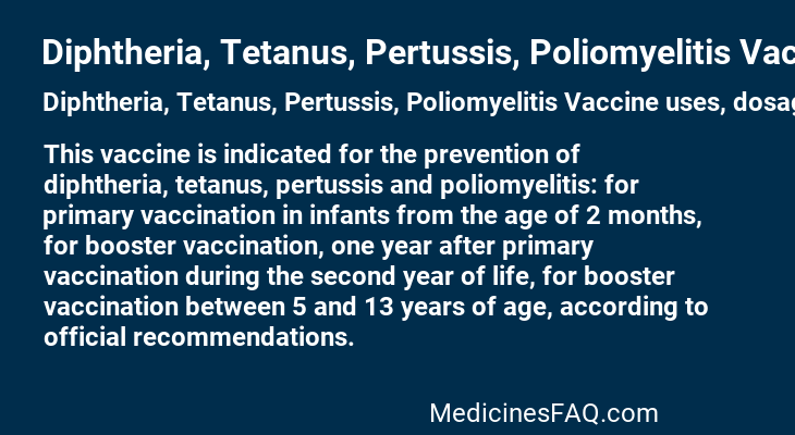 Diphtheria, Tetanus, Pertussis, Poliomyelitis Vaccine