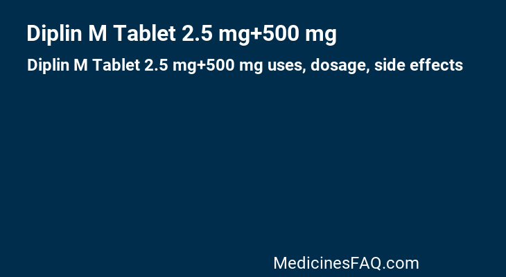 Diplin M Tablet 2.5 mg+500 mg