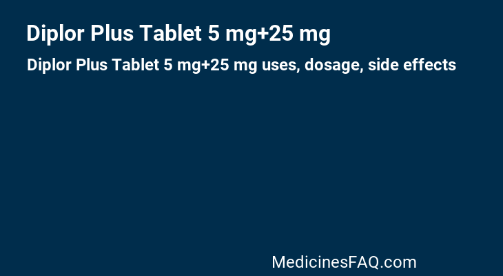 Diplor Plus Tablet 5 mg+25 mg