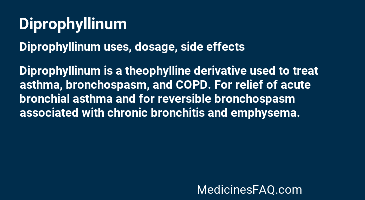 Diprophyllinum
