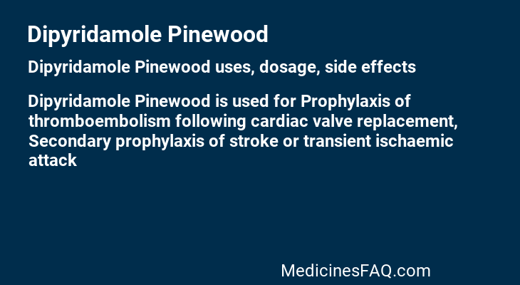 Dipyridamole Pinewood