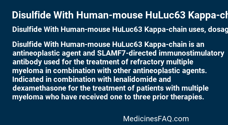 Disulfide With Human-mouse HuLuc63 Kappa-chain