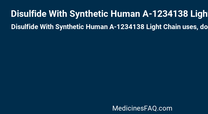 Disulfide With Synthetic Human A-1234138 Light Chain