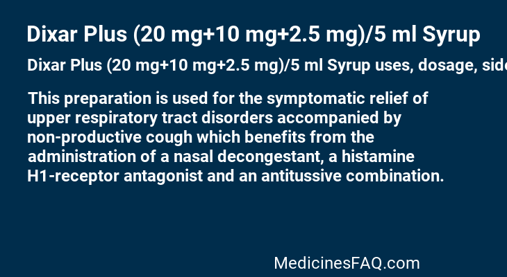 Dixar Plus (20 mg+10 mg+2.5 mg)/5 ml Syrup