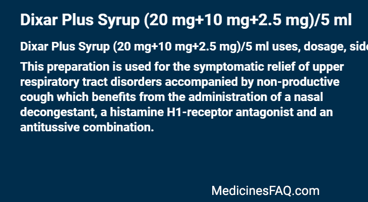 Dixar Plus Syrup (20 mg+10 mg+2.5 mg)/5 ml