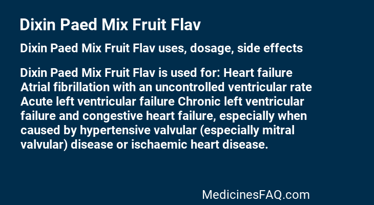 Dixin Paed Mix Fruit Flav