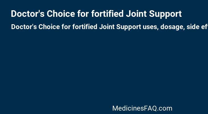Doctor's Choice for fortified Joint Support