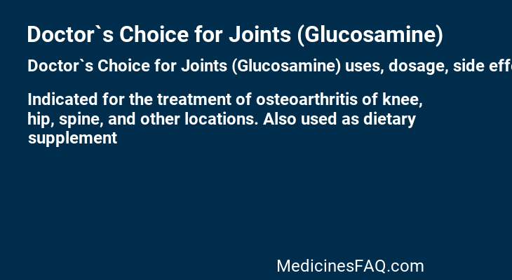 Doctor`s Choice for Joints (Glucosamine)