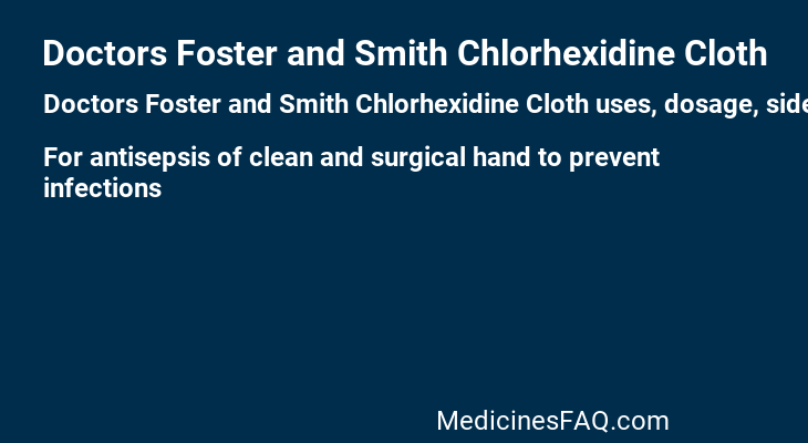 Doctors Foster and Smith Chlorhexidine Cloth