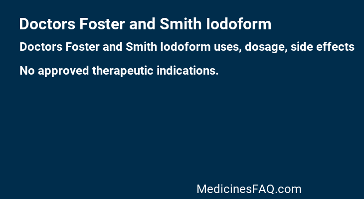 Doctors Foster and Smith Iodoform