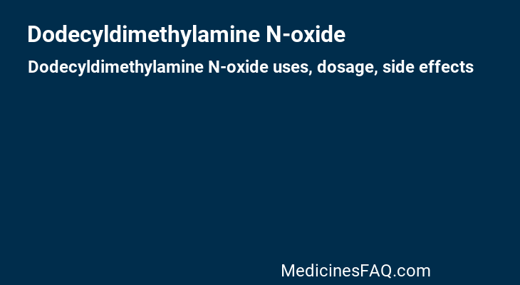 Dodecyldimethylamine N-oxide