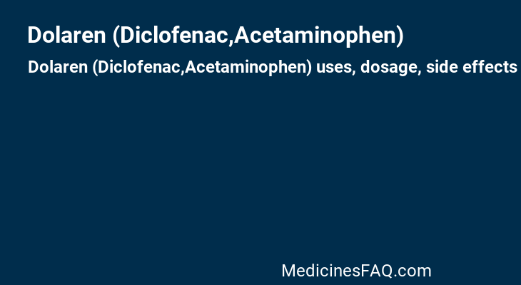 Dolaren (Diclofenac,Acetaminophen)