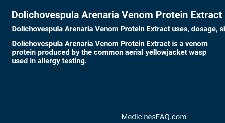 Dolichovespula Arenaria Venom Protein Extract