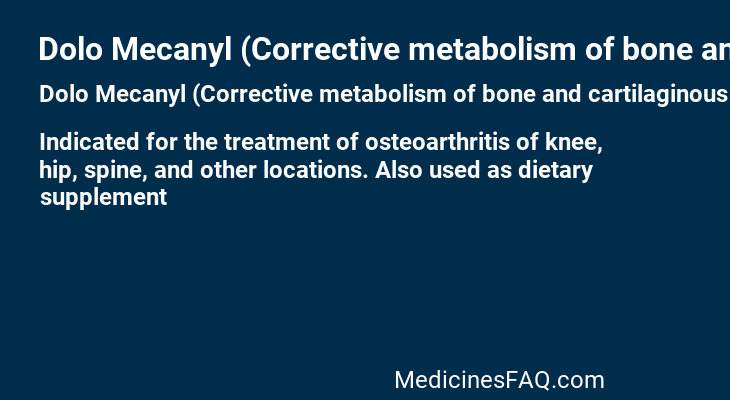 Dolo Mecanyl (Corrective metabolism of bone and cartilaginous tissue)