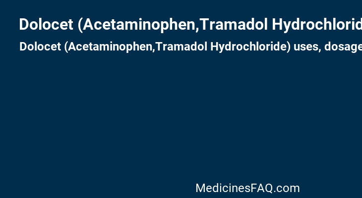 Dolocet (Acetaminophen,Tramadol Hydrochloride)