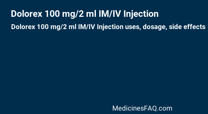 Dolorex 100 mg/2 ml IM/IV Injection