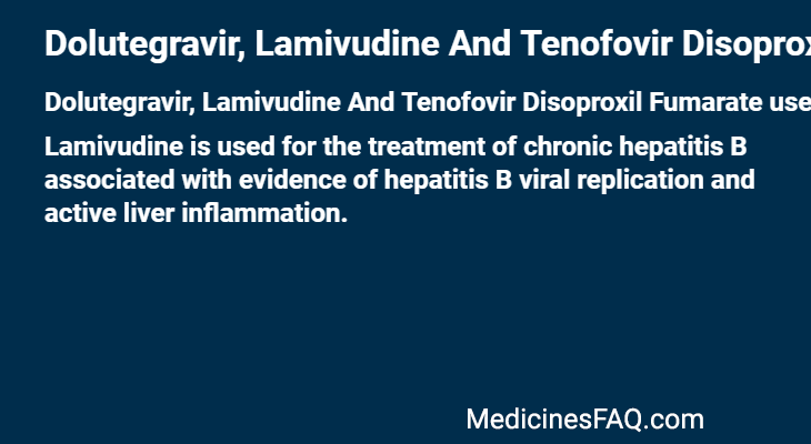 Dolutegravir, Lamivudine And Tenofovir Disoproxil Fumarate