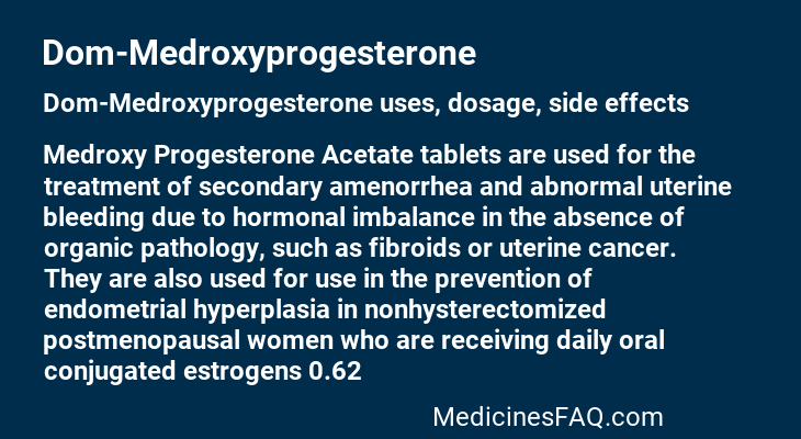 Dom-Medroxyprogesterone