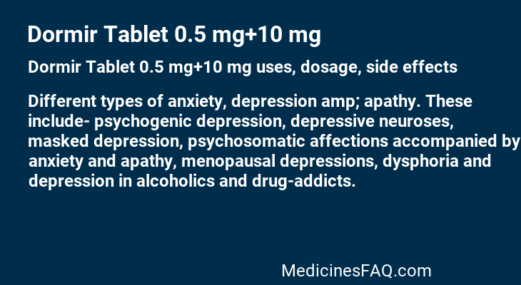 Dormir Tablet 0.5 mg+10 mg