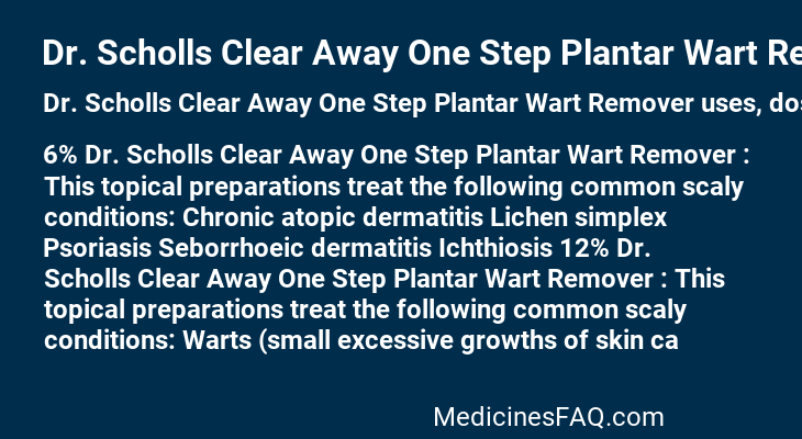 Dr. Scholls Clear Away One Step Plantar Wart Remover
