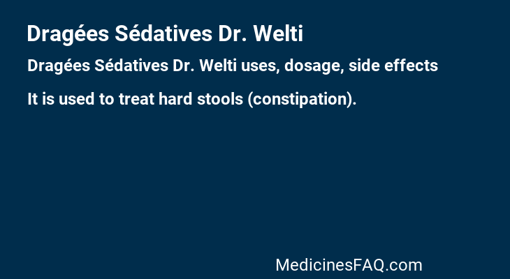 Dragées Sédatives Dr. Welti