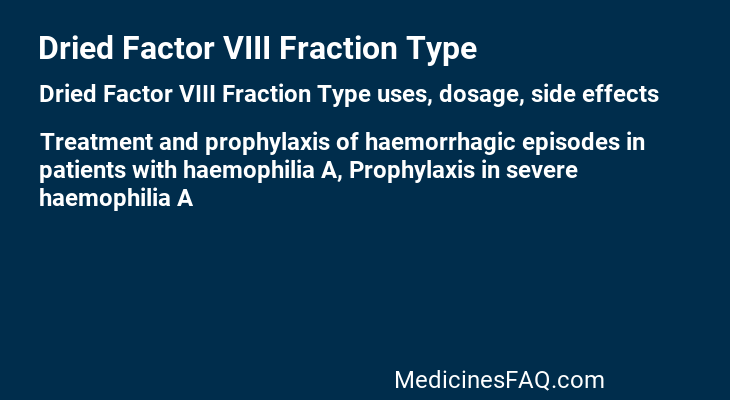 Dried Factor VIII Fraction Type