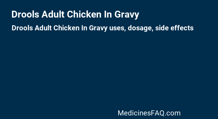 Drools Adult Chicken In Gravy