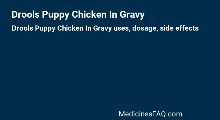 Drools Puppy Chicken In Gravy