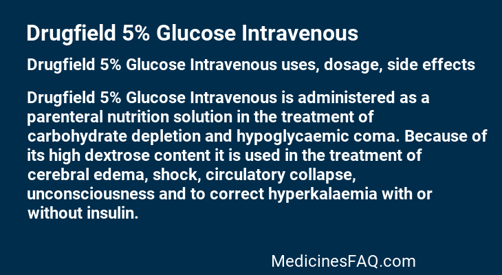 Drugfield 5% Glucose Intravenous