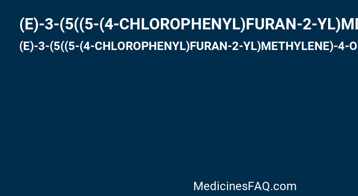 (E)-3-(5((5-(4-CHLOROPHENYL)FURAN-2-YL)METHYLENE)-4-OXO-2-THIOXOTHIAZOLIDIN-3-YL)PROPANOIC ACID