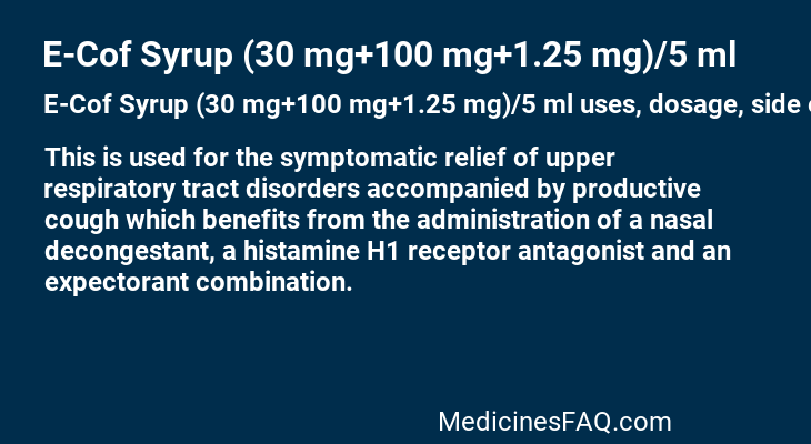 E-Cof Syrup (30 mg+100 mg+1.25 mg)/5 ml