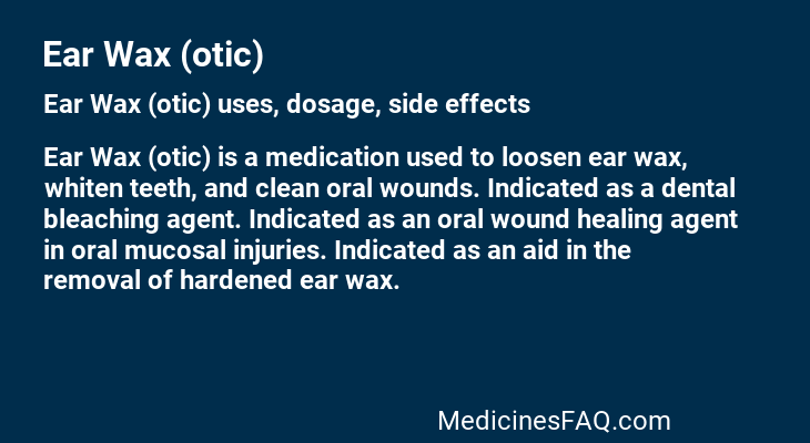 Ear Wax (otic)