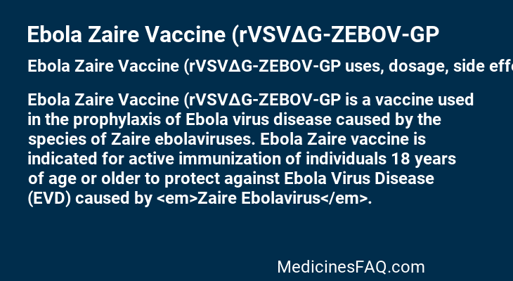 Ebola Zaire Vaccine (rVSV∆G-ZEBOV-GP