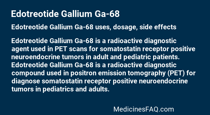 Edotreotide Gallium Ga-68