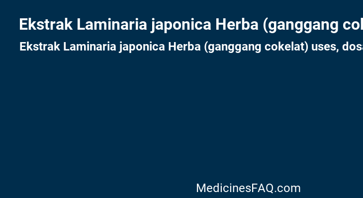Ekstrak Laminaria japonica Herba (ganggang cokelat)