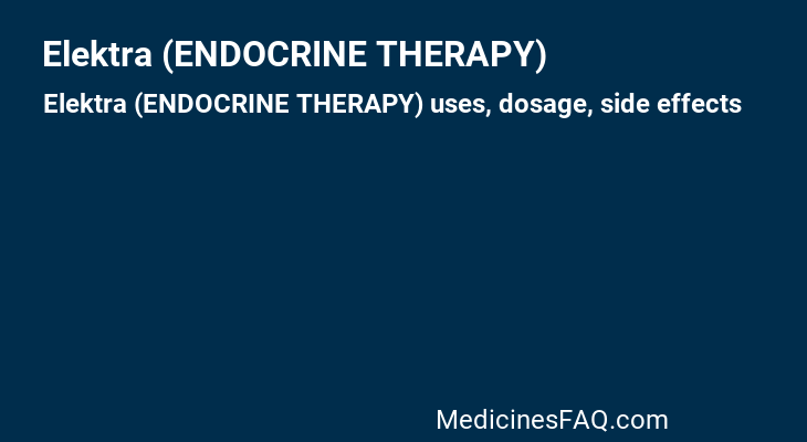 Elektra (ENDOCRINE THERAPY)