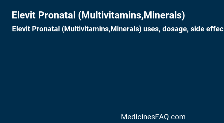 Elevit Pronatal (Multivitamins,Minerals)