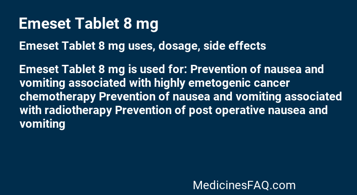 Emeset Tablet 8 mg: Uses, Dosage, Side Effects, Food Interaction & FAQ