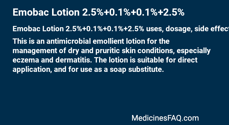 Emobac Lotion 2.5%+0.1%+0.1%+2.5%