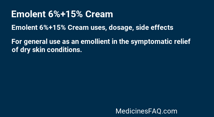 Emolent 6%+15% Cream