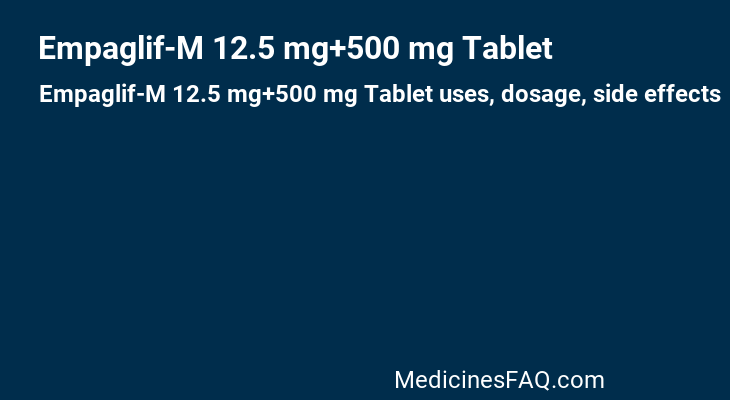 Empaglif-M 12.5 mg+500 mg Tablet