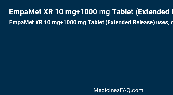 EmpaMet XR 10 mg+1000 mg Tablet (Extended Release)