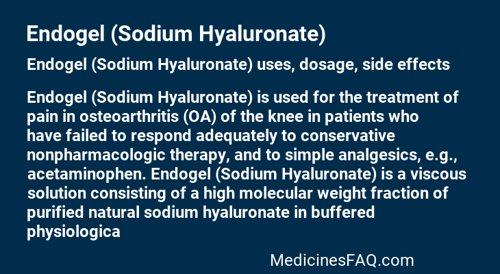 Endogel (Sodium Hyaluronate)